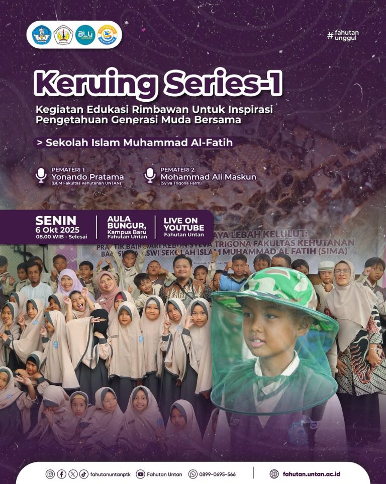 🌿 Keruing Series-1 Hadir! 🌿Fakultas Kehutanan Universitas Tanjungpura