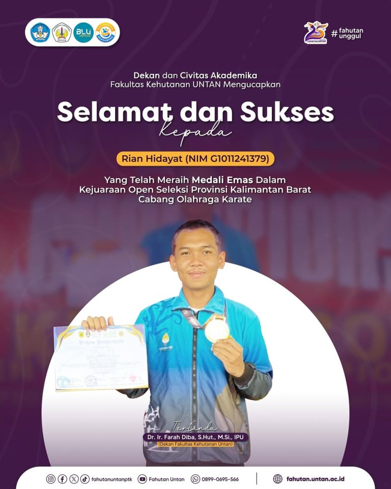 Dekan dan Civitas Akademika Fakultas Kehutanan Universitas Tanjungpura menyampaikan apresiasi se