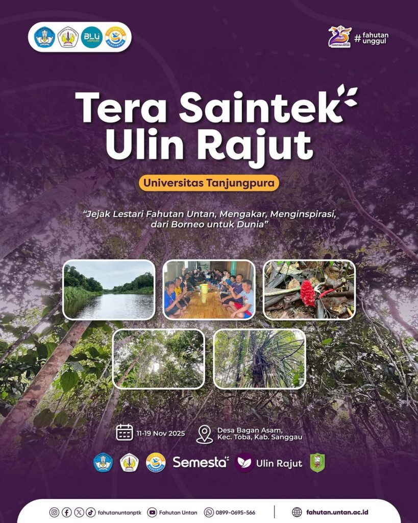 Poster kegiatan Tera Saintek Ulin Rajut Kehutanan UNTAN di Desa Bagan Asam Sanggau, November 2025.