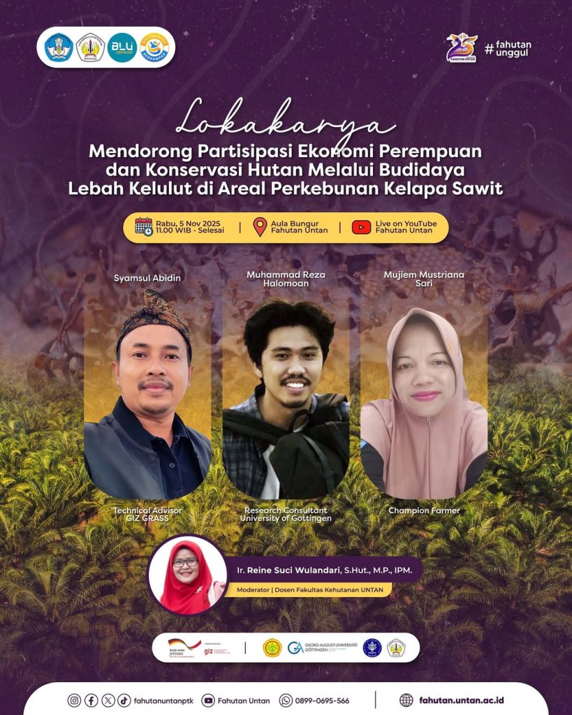 Poster Lokakarya Budidaya Kelulut Kehutanan UNTAN tentang ekonomi perempuan dan konservasi hutan.