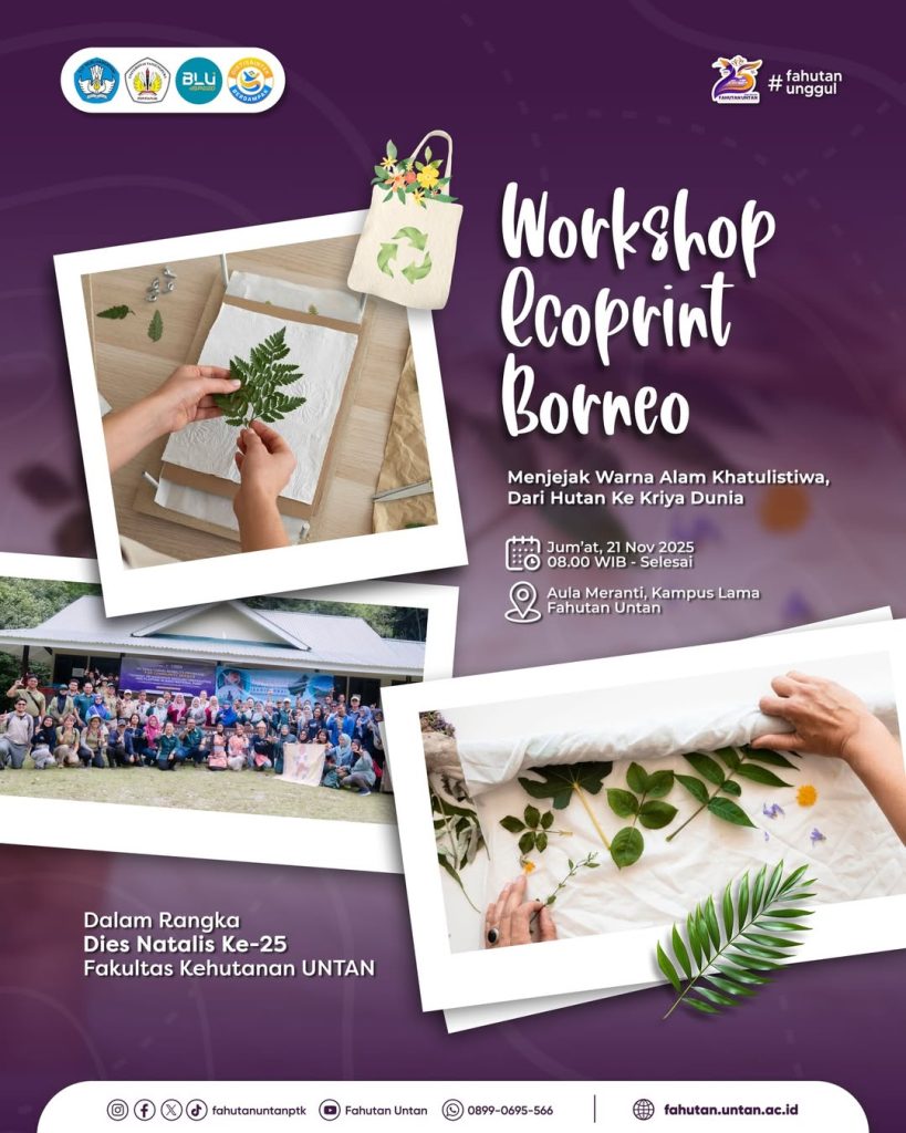 Poster pengumuman Workshop Ecoprint Kehutanan UNTAN dalam rangka Dies Natalis ke-25.